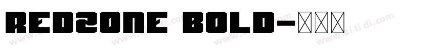 Redzone Bold字体转换 Redzone Bold字体转换